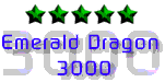 Emerald Dragon 3000 - 5 out of 5 Rating!